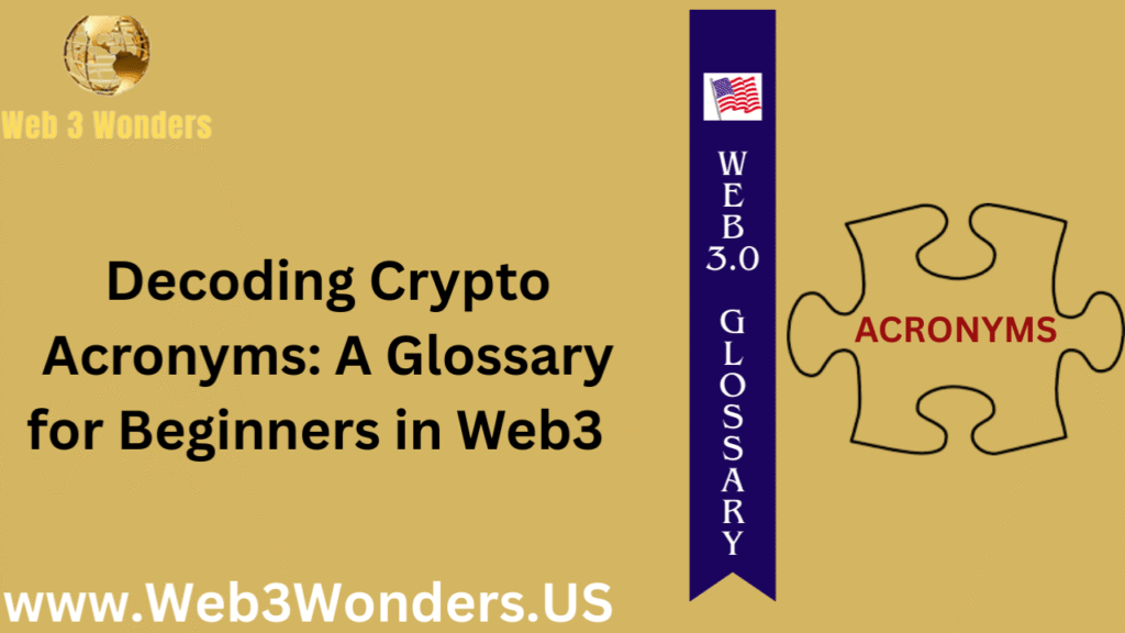Decoding Crypto Acronyms A Glossary for Beginners in Web3