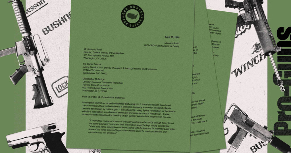 gun-owners-group-calls-for-federal-inquiry-into-firearms-industry’s-secret-sharing-of-customer-data-–-propublica