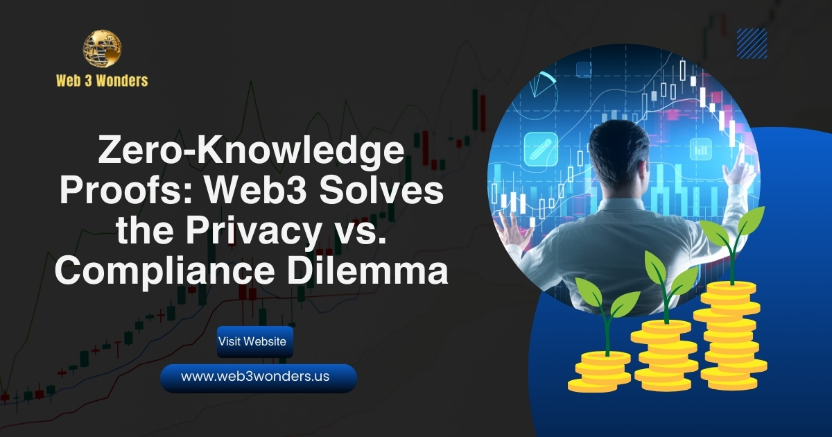 Zero-Knowledge Proofs: Web3 Solves the Privacy vs. Compliance Dilemma